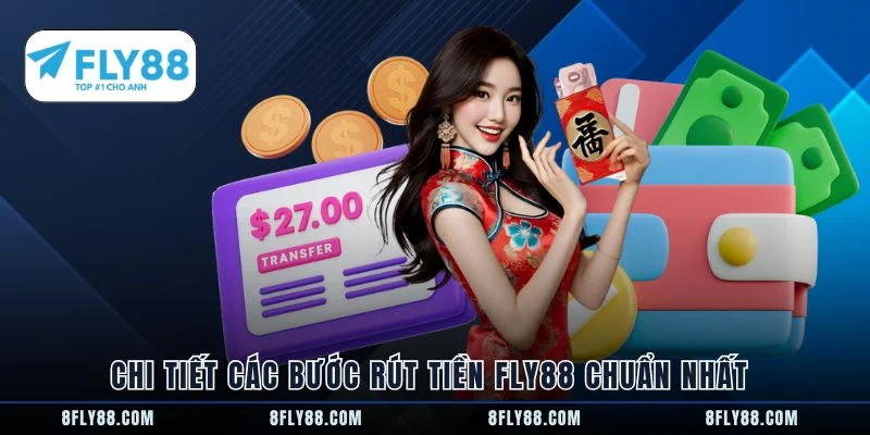 Chi tiết các bước rút tiền FLY88 chuẩn nhất