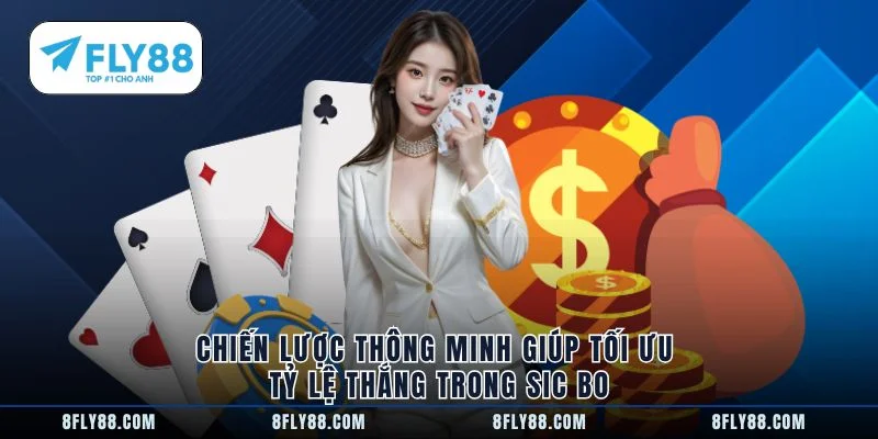 Chiến lược thông minh giúp tối ưu tỷ lệ thắng trong sic bo
