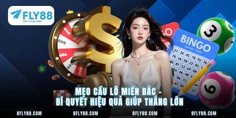 Mẹo cầu lô miền Bắc