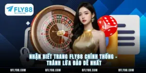Nhận biết trang FLY88 chính thống
