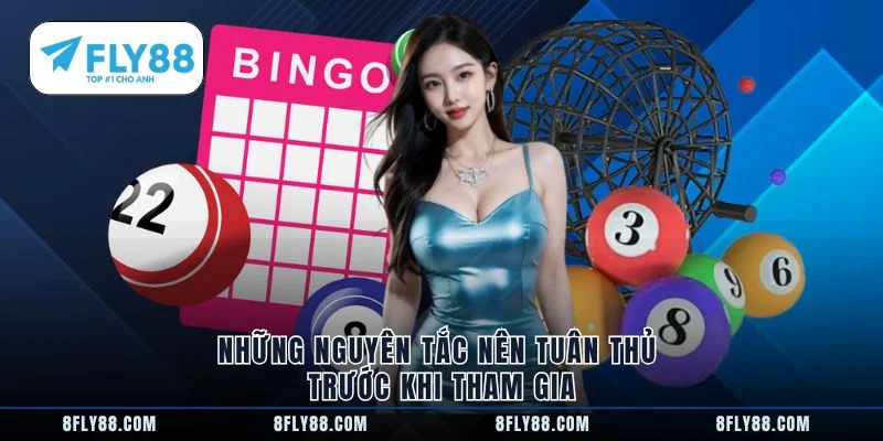 Những nguyên tắc nên tuân thủ trước khi tham gia