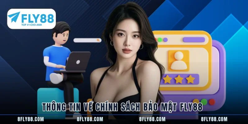 Thông tin về chính sách bảo mật FLY88